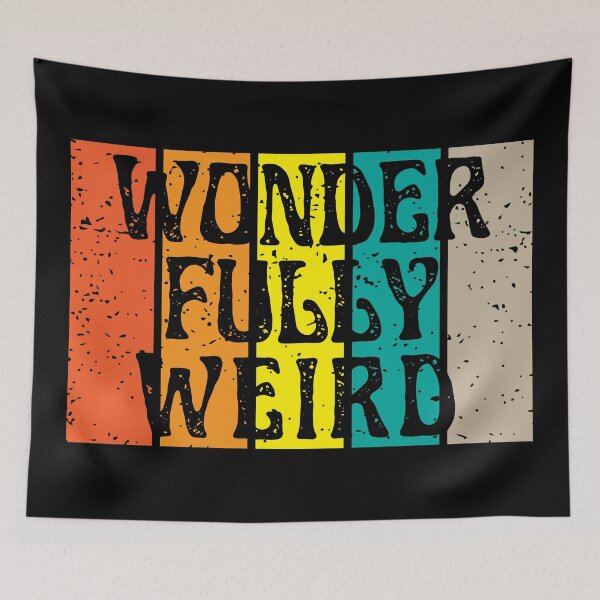 Item preview, Wonderfully Weird | Embrace Your Weird designed and sold by SpeakLifeHQ.