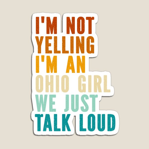 Item preview, No estoy gritando, soy una chica de Ohio, solo hablamos en voz alta Vintage designed and sold by ZANNIX.