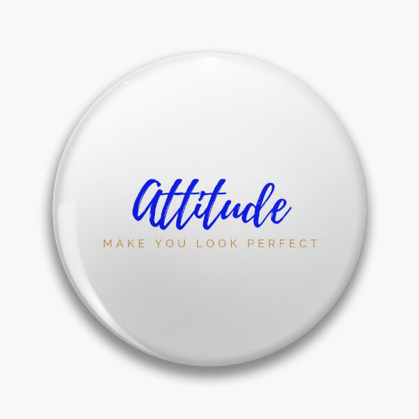 Item preview, Attitude - Make You Look Perfect. designed and sold by Spotty-Shanmukh.