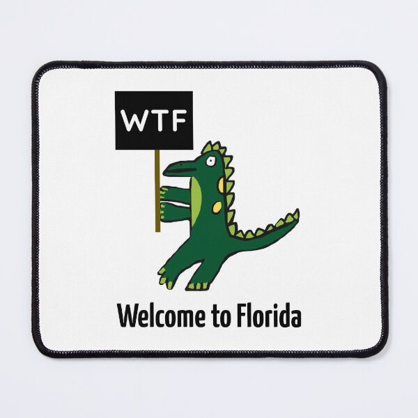 Item preview, WTF welcome to Florida designed and sold by Rachel the Artist .
