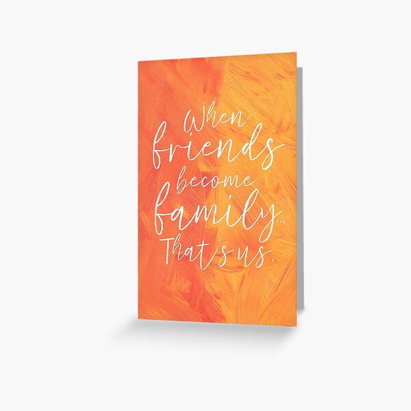 Item preview, When Friends Become Family Friendship Card designed and sold by Paper Bee Gift Shop.