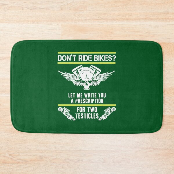 Item preview, Don_t Ride Bike - Let Me Write You A Prescription For Two Testicles designed and sold by vaomuavai.