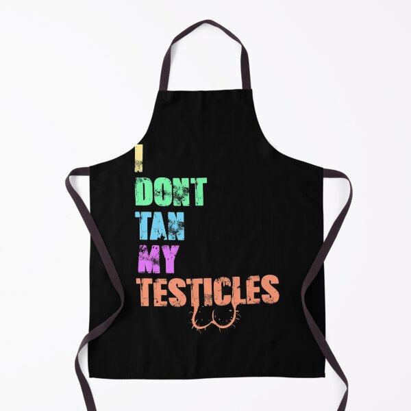 Item preview, I Don_t Tan My Testicles(2) designed and sold by vaomuavai.