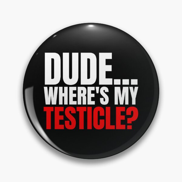 Item preview, Dude Where_s My Testicles, Testicle Amputee, Orchiectomy, Testicle Amputation, Neutering, Testicle(1) designed and sold by vaomuavai.