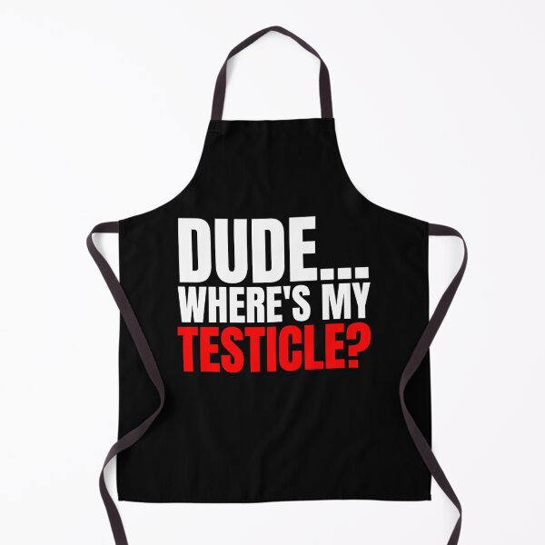 Item preview, Dude Where_s My Testicles, Testicle Amputee, Orchiectomy, Testicle Amputation, Neutering, Testicle(1) designed and sold by vaomuavai.