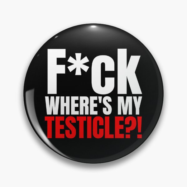 Item preview, Fck Where_s My Testicles, Testicle Amputee, Orchiectomy, Testicle Amputation, Neutering, Testicle  designed and sold by vaomuavai.