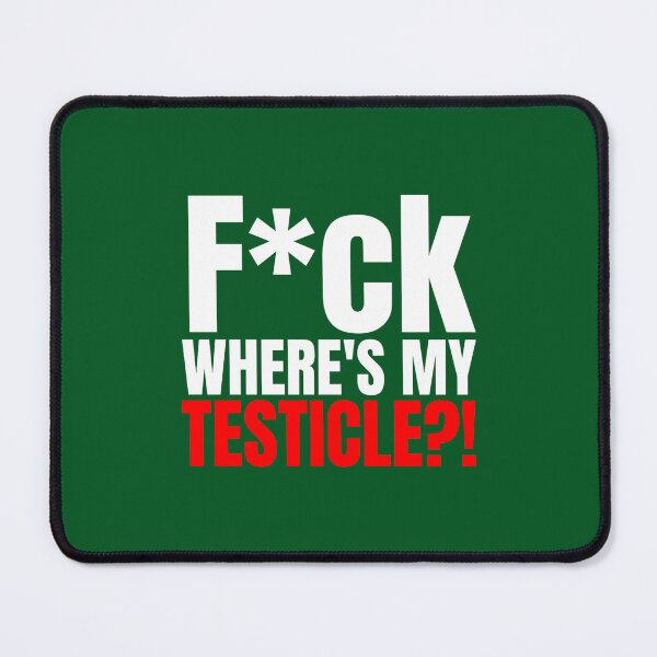 Item preview, Fck Where_s My Testicles, Testicle Amputee, Orchiectomy, Testicle Amputation, Neutering, Testicle  designed and sold by vaomuavai.