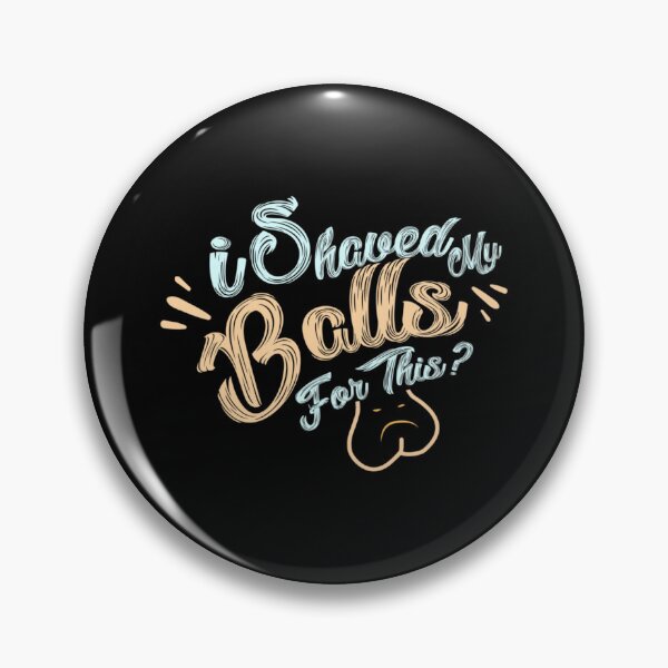 Item preview, I shaved my balls for this(2) designed and sold by vaomuavai.