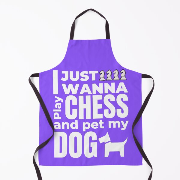 Item preview, I Just Wanna Play Chess And Pet My Dog designed and sold by McThingummy.