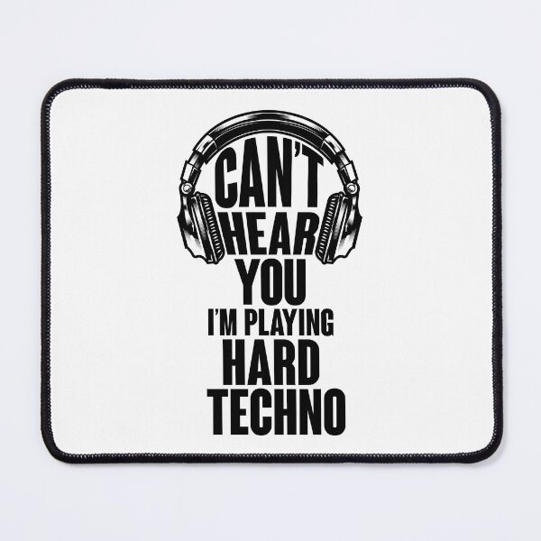 Item preview, Techno Djs gifts. I can't hear you! I'm playing hard Techno! designed and sold by paulo silveira.