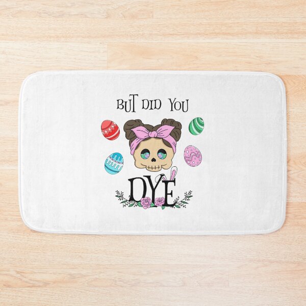 Item preview, But did you dye Easter funny designed and sold by UnlimitedFavor.