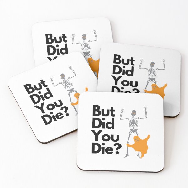Item preview, Did you die designed and sold by UnlimitedFavor.