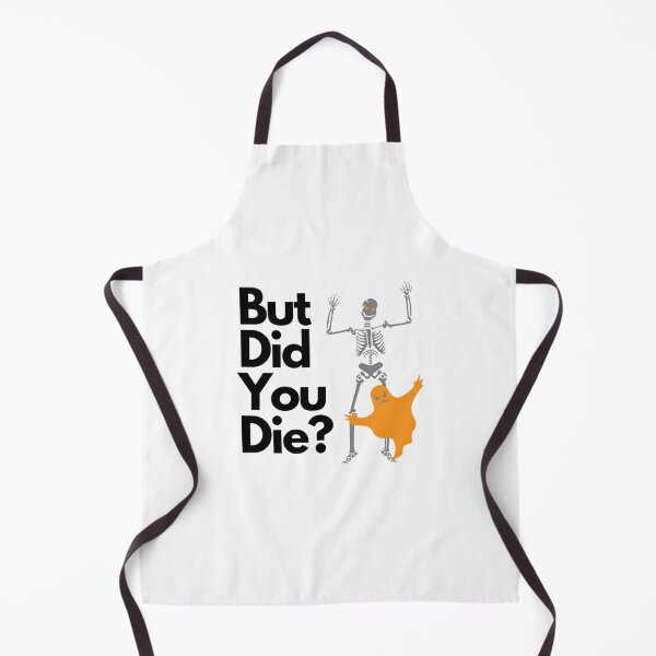 Item preview, Did you die designed and sold by UnlimitedFavor.