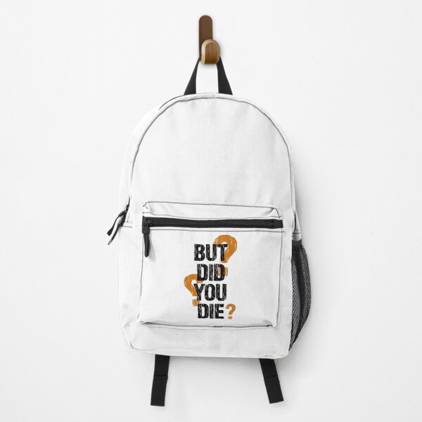 Item preview, But Did You Die  designed and sold by UnlimitedFavor.