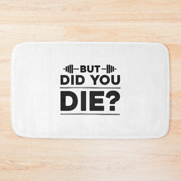 Item preview, But Did You Die  designed and sold by UnlimitedFavor.