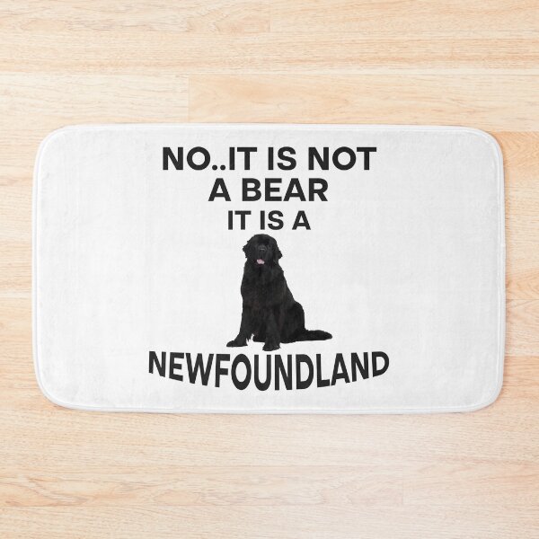 Item preview, No It Is Not A Bear Funny Newfoundland Dog  designed and sold by Rami Khalifah.