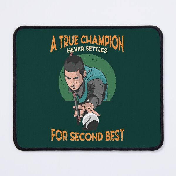 Item preview, A true champion never settles for second best Billiards designed and sold by KataokiChiko.