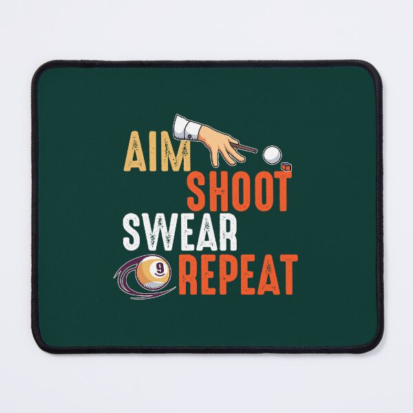 Item preview, Aim Shoot Swear Repeat Billards And Pool designed and sold by KataokiChiko.