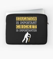 Education Is Important Cricket is Importanter Sports Gift Laptop Sleeve