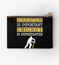 Education Is Important Cricket is Importanter Sports Gift Studio Pouch