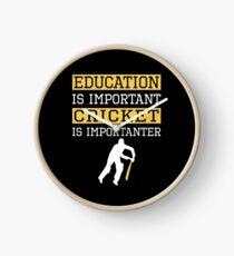 Education Is Important Cricket is Importanter Sports Gift Clock