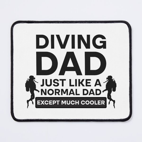 Item preview, Diving Dad Just Like Normal Dad Except Much Cool designed and sold by Rami Khalifah.