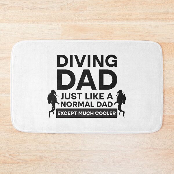 Item preview, Diving Dad Just Like Normal Dad Except Much Cool designed and sold by Rami Khalifah.
