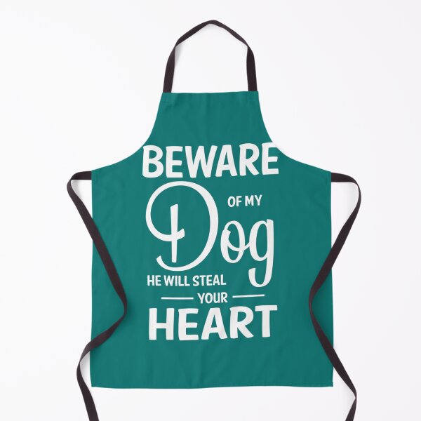 Item preview, Beware of my dog he will steal your heart designed and sold by DoeringMilliana.