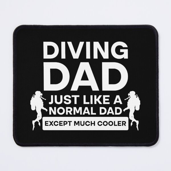 Item preview, Diving Dad Just Like Normal Dad Except Much Cool designed and sold by Rami Khalifah.