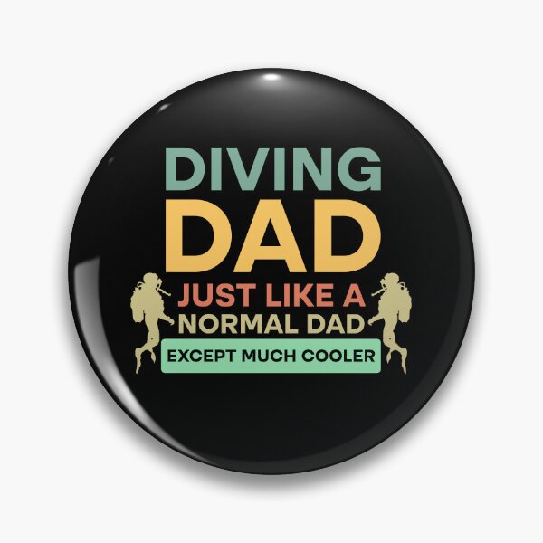 Item preview, Diving Dad Just Like Normal Dad Except Much Cool designed and sold by Rami Khalifah.