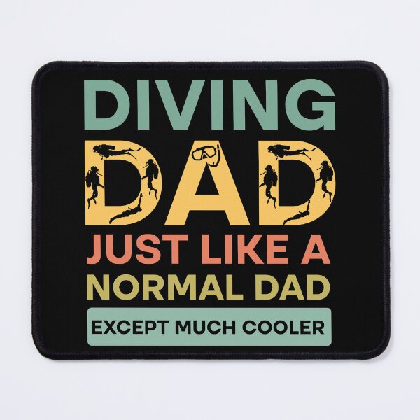 Item preview, Diving Dad Just Like Normal Dad Except Much Cool designed and sold by Rami Khalifah.