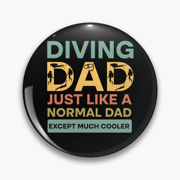 Item preview, Diving Dad Just Like Normal Dad Except Much Cool designed and sold by Rami Khalifah.
