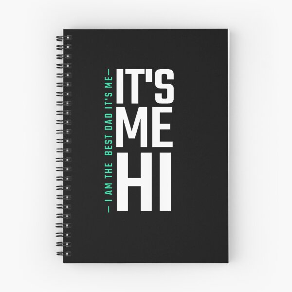 Item preview, it's me hi i am the best dad it's me - fathers day gift designed and sold by made-by-love-.