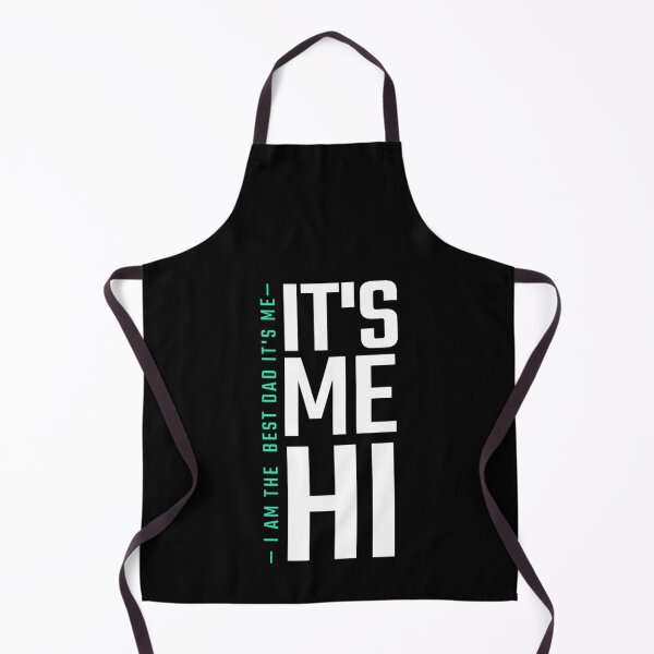 Item preview, it's me hi i am the best dad it's me - fathers day gift designed and sold by made-by-love-.