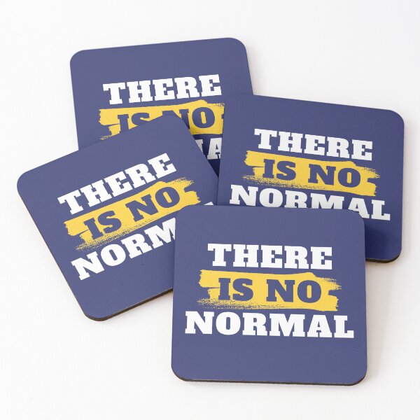 Item preview, There Is No Normal designed and sold by NineSevenFour.