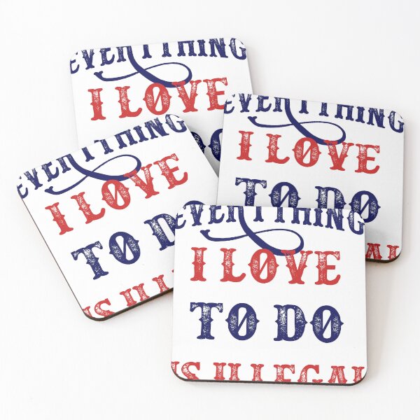 Item preview, everything i love to do is illegal designed and sold by ZacreaDesigns.