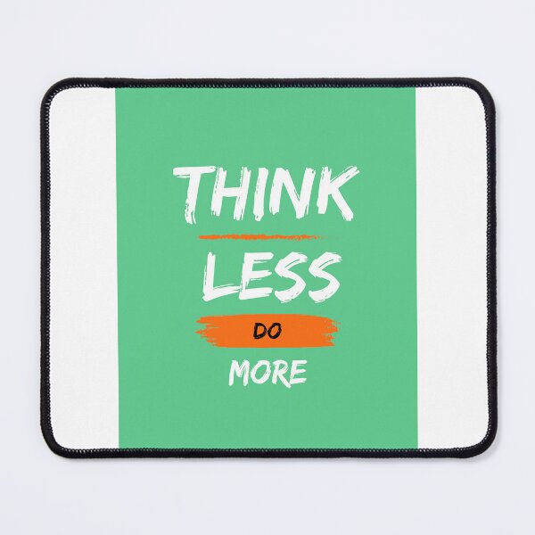 Item preview, THINK LESS DO MORE designed and sold by Divya-Hirodiya.