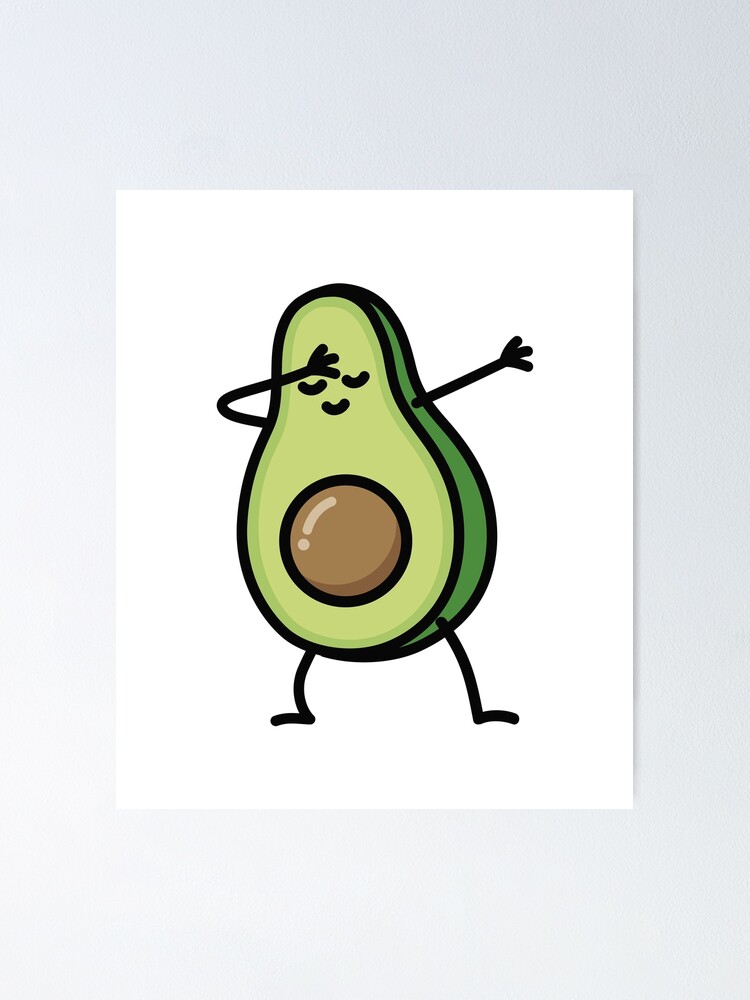 "Avocado dab dabbing" Poster by LaundryFactory | Redbubble