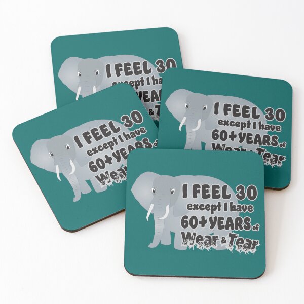Item preview, Feel 30 Wear Tear 60 Elephant designed and sold by Karen Wood.