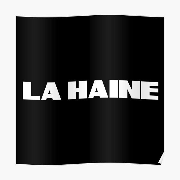 LA HAÏNE Poster