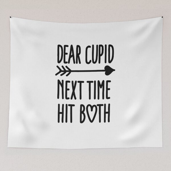 Item preview, Dear Cupid next time hit both designed and sold by LaundryFactory.