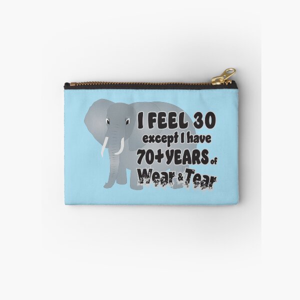 Item preview, Feel 30 Wear Tear 70 Elephant designed and sold by Karen Wood.
