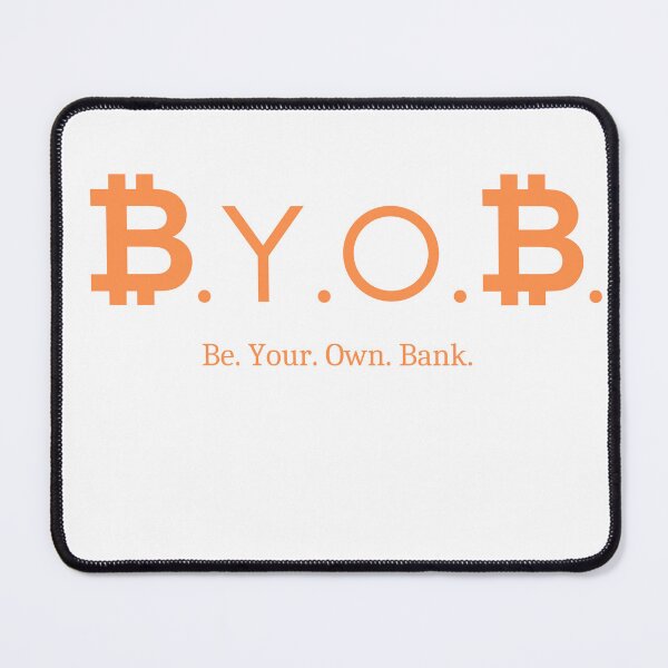 Item preview, BYOB Be Your Own Bank, Bitcoin Fixes the Banking Problem, Sound Money designed and sold by VisualAffects.