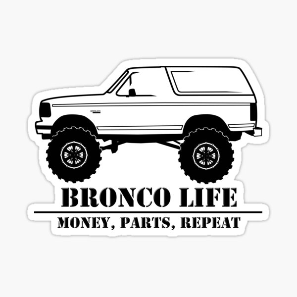 1992-1996 Bronco Money, Parts, Repeat Black Print Sticker