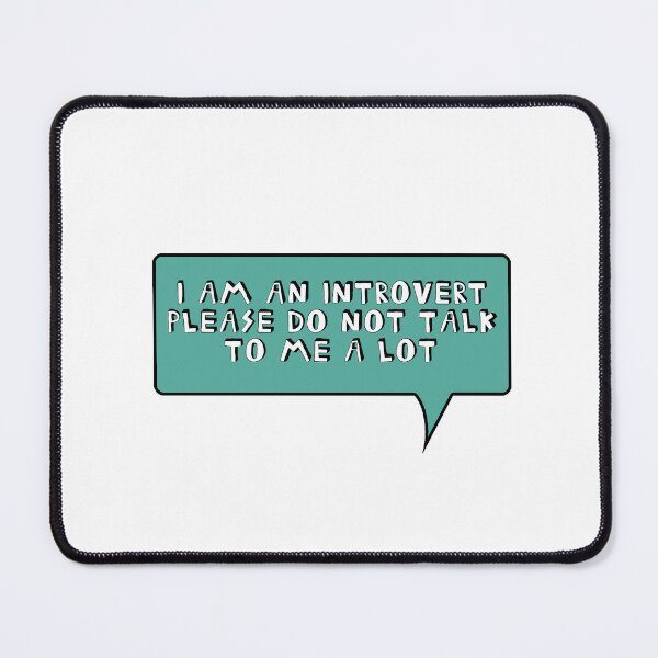 Item preview, I AM AN INTROVERT PLEASE DO NOT TALK TO ME A LOT designed and sold by izenArtelier.