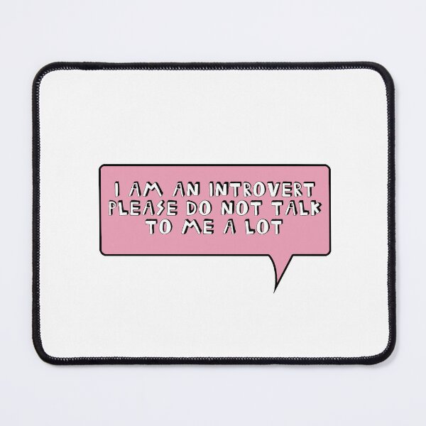 Item preview, I AM AN INTROVERT PLEASE DO NOT TALK TO ME A LOT designed and sold by izenArtelier.