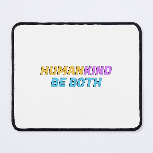 Item preview, Human Kind Be Both   designed and sold by Inspirationmotivation.