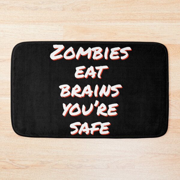 Item preview, Zombies eat brains, youre safe designed and sold by horvath019.
