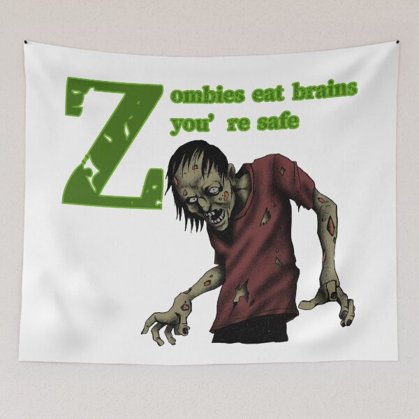 Item preview, Zombies eat brains, youre safe designed and sold by horvath019.