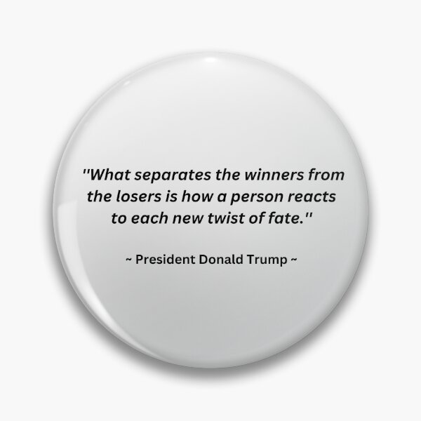 Item preview, Donald Trump Twist of Fate Quote designed and sold by PoliticalArtist.